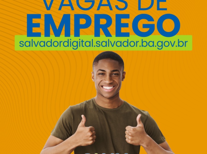 Simm oferece 610 vagas de emprego em Salvador para terça-feira (3)